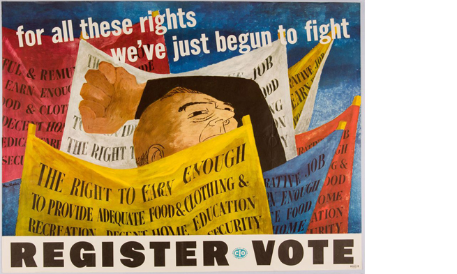 Ben Shahn's For All These Rights We've Just Begun to Fight, Register, Vote
