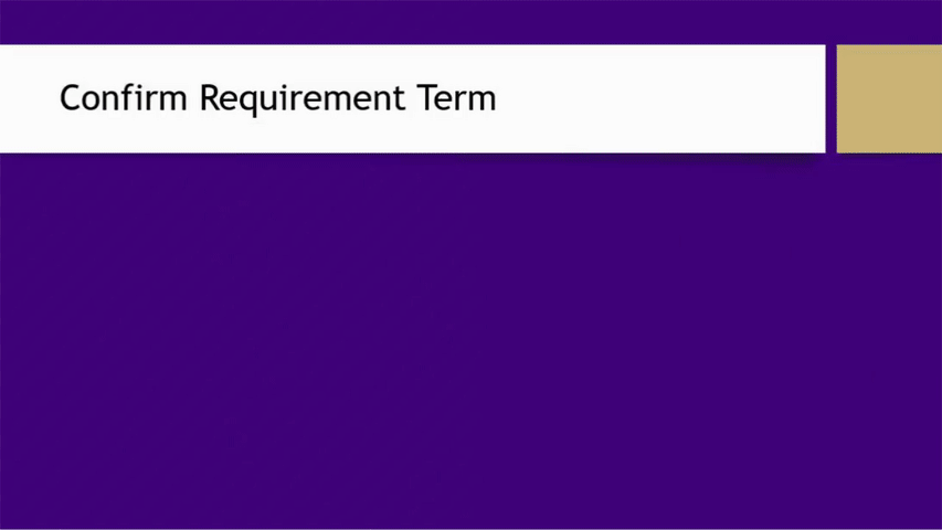 Confirm the Requirement Term