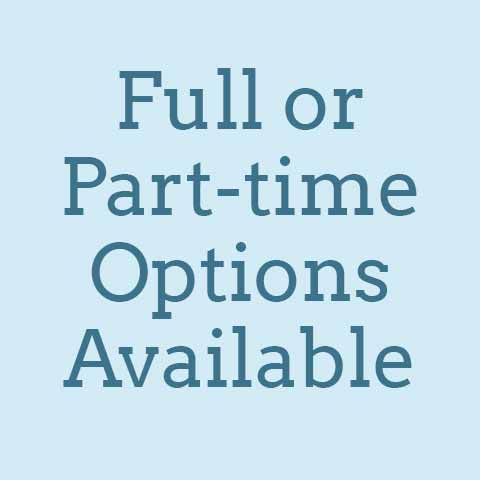 Full or part time options available
