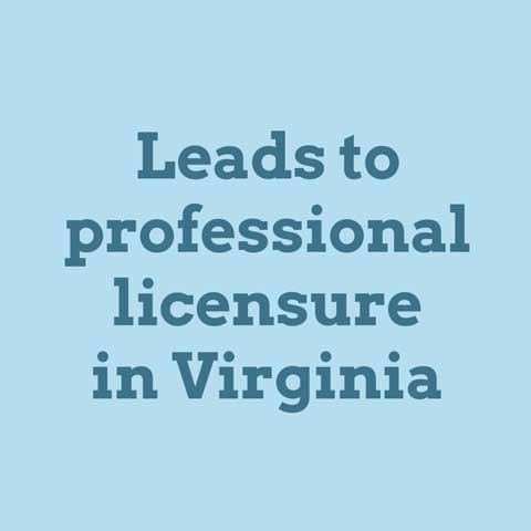 Leads to professional licensure in Virginia