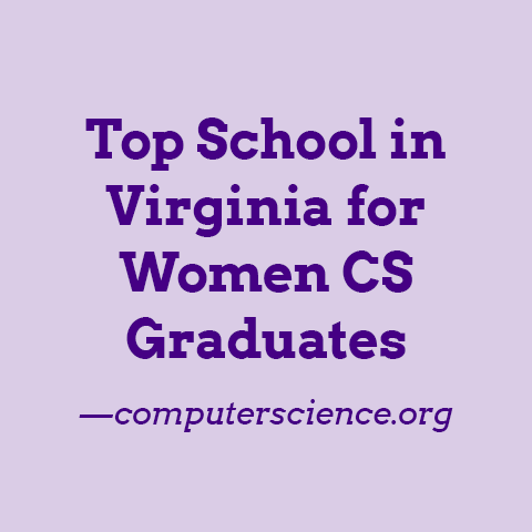 Top School in Virginia for Women Computer Science graduates - computerscience.org