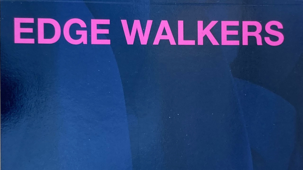 Edge Walkers