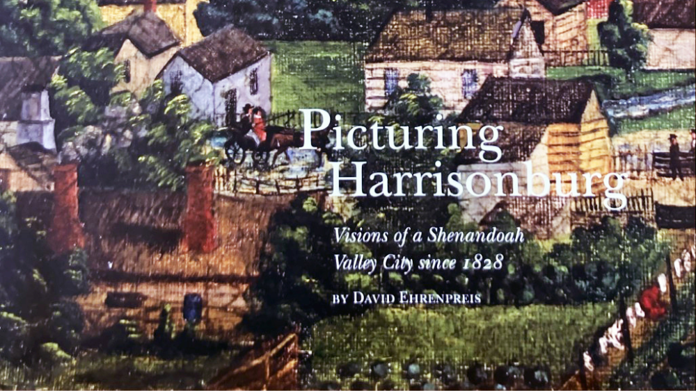 Picturing Harrisonburg David Ehrenpreis