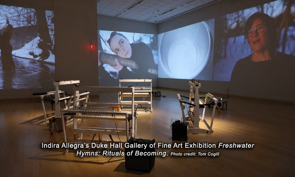 Indira Allegra’s Duke Hall Gallery of Fine Art Exhibition “Freshwater Hymns: Rituals of Becoming”