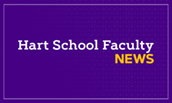 Hart School Faculty News