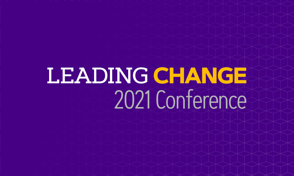 Leading Change - 2021 Conference
