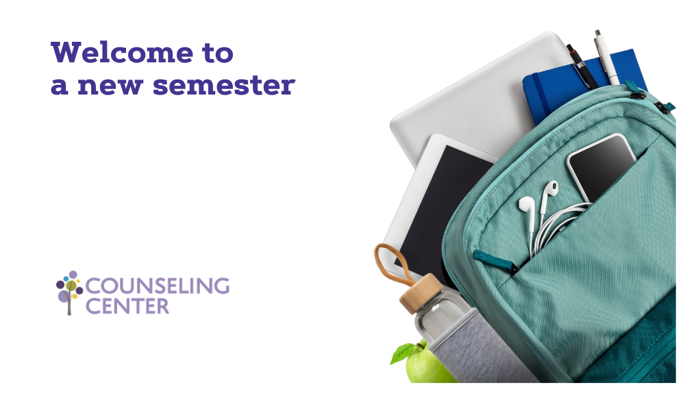 Text: Welcome to a new semester; Counseling Center. Image: Teal backpack open with school supplies showing.