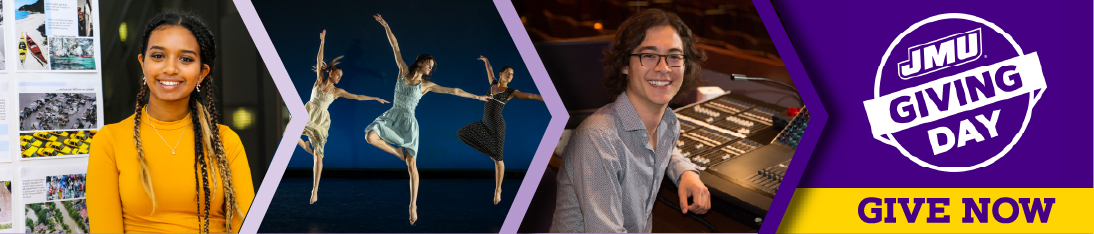 Banner featuring students in theater tech, dance, and academics alongside the JMU Giving Day logo and “Give Now” call to action.