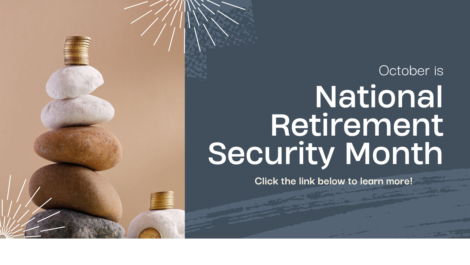 October is National Retirement Security Month. Click the link below for more info!