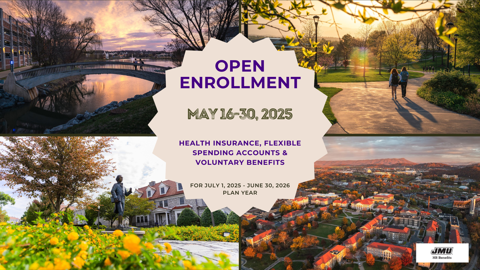 Open Enrollment, May 16 - 30, 2025 Health insurance, flexible spending accounts & voluntary benefits For July 1, 2025 - June 30, 2026 plan year