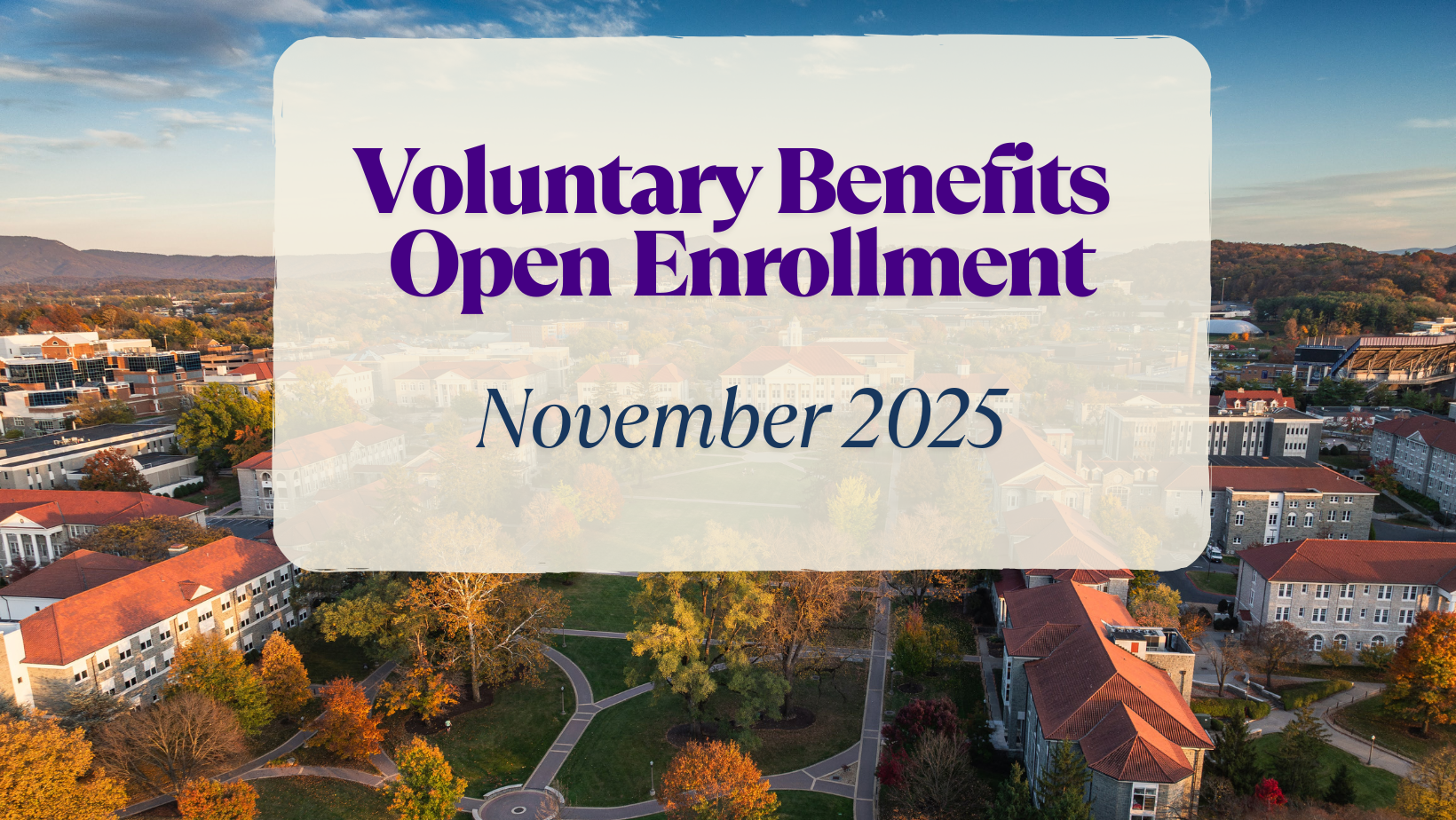 Voluntary Benefits Open Enrollment November 1 - 30, 2025