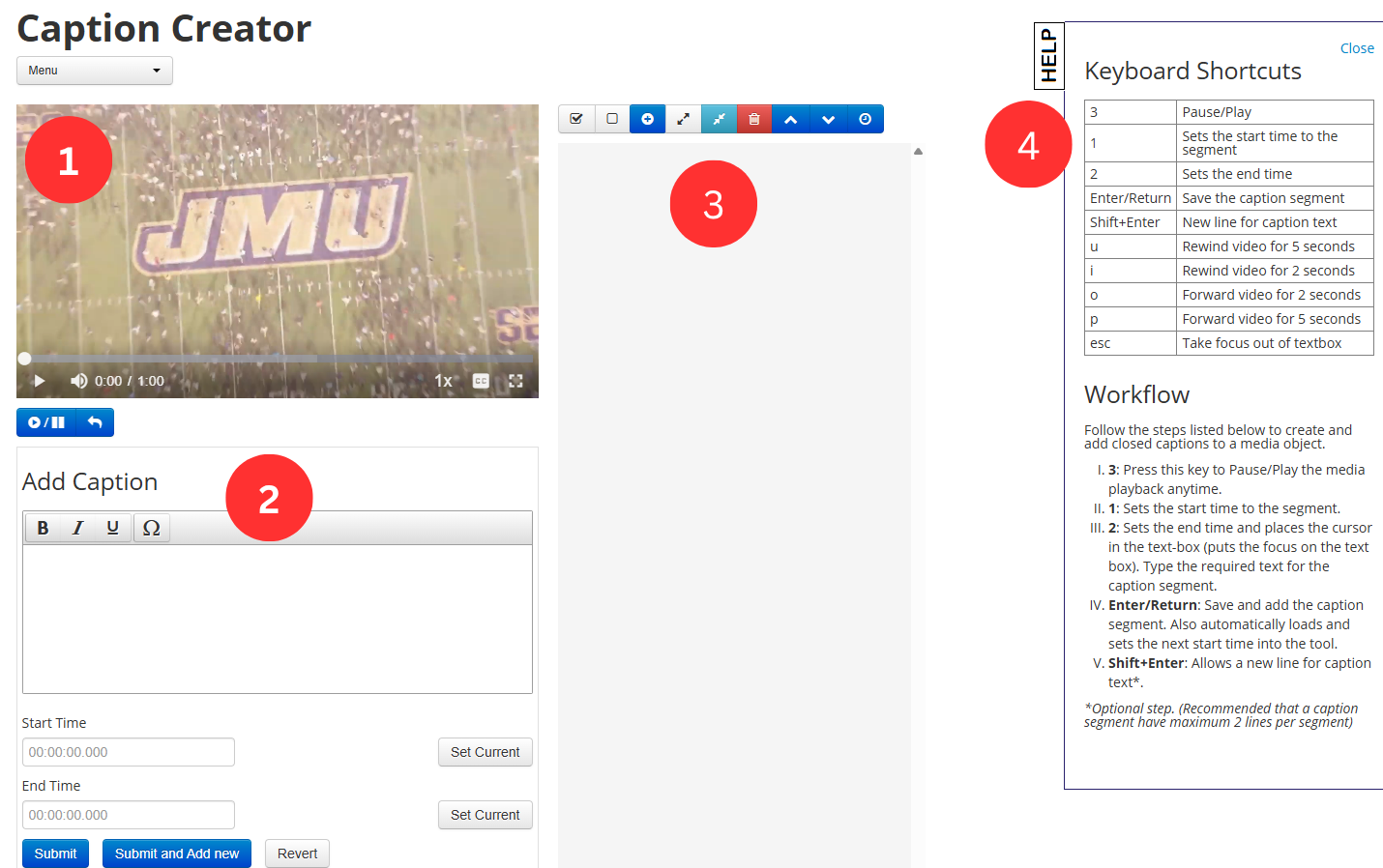 The Illumira Caption Creator page. There are four main areas marked by numbers. Area one is the video player. Area two is the add caption area. Area three is the timeline in which the captions appear after being submitted. And area four is a list of keyboard shortcuts and a suggested workflow.