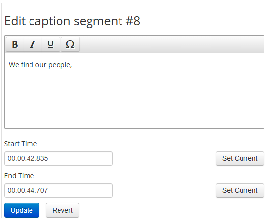 The Edit caption segment section of the Caption Creator. A text box appears with areas to edit caption text and start and end timings.