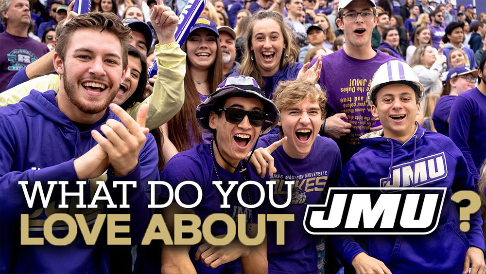 What do you love about JMU?
