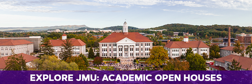 Explore JMU Open Houses 2023