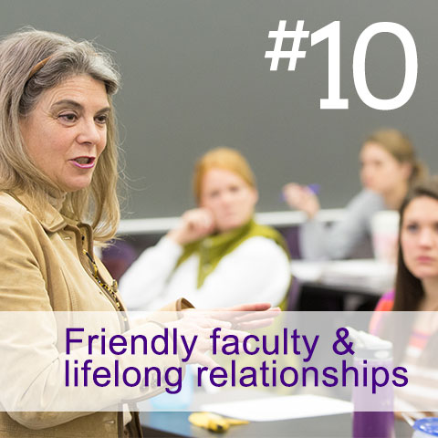 #10 Friendly faculty and lifelong relationships