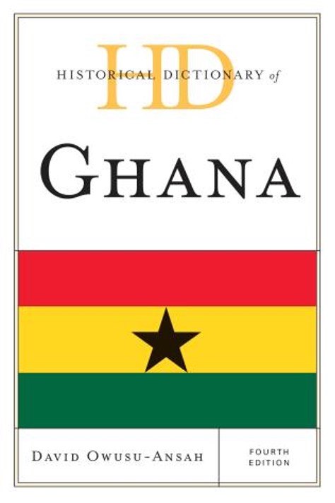 Historical Dictionary of Ghana