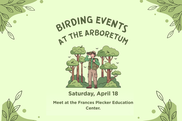 Birding Events at the Arboretum