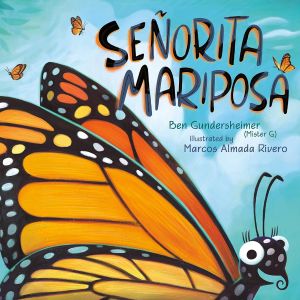 Featured book: Senorita Mariposa by Benjamin Gundersheimer