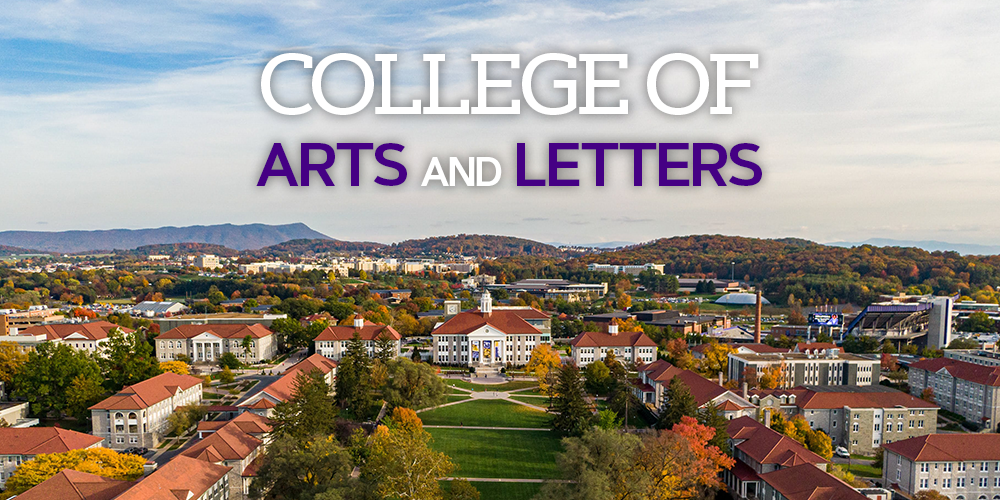 We are JMU College of Arts and Letters.