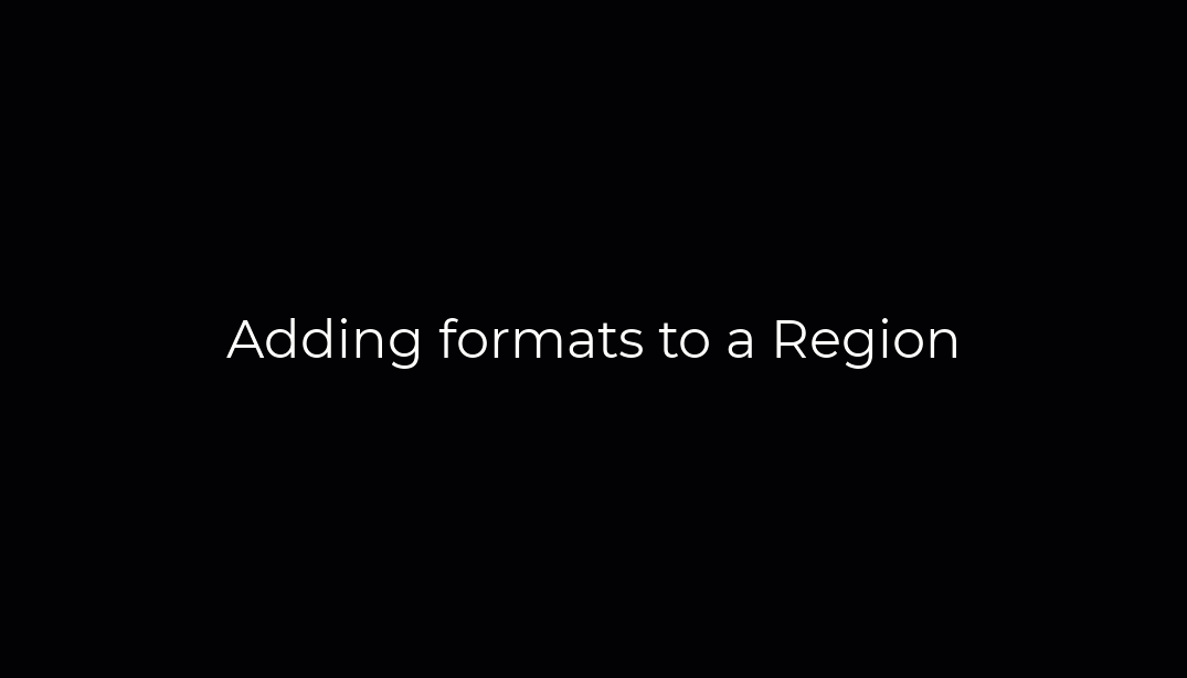 adding-formats-to-region.gif