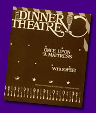 Dinner Theatre Program - Once Upon A Mattress and Whoopee