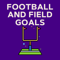 Football and Field Goals