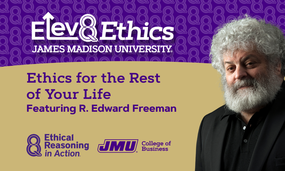 Elev8Ethics with photo of R. Edward Freeman November 10th 2025 at 3:30 PM in the Hartman Hall forum