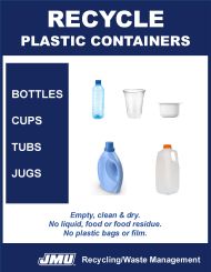 Recycle plastic containers, bottles, cups, tubs, jugs