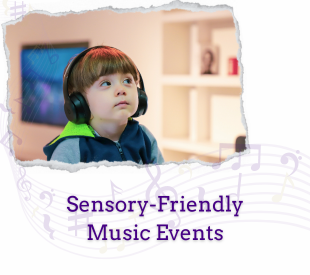 sensory-friendly-music-events-special-programs-page.png