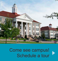 Come see campus! Schedule a tour.