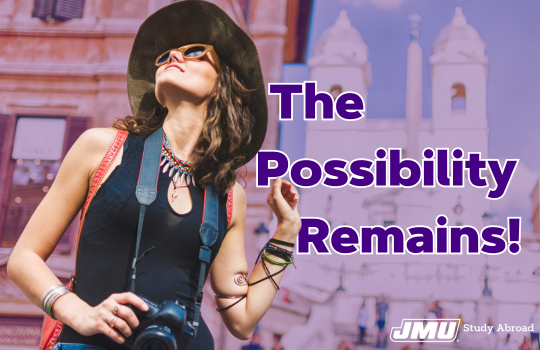 The Possibility Remains! JMU Study Abroad. tourist in a foreign city photo