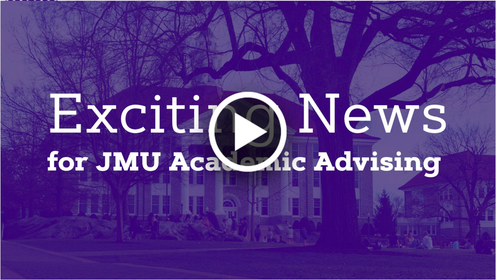 Exciting News for JMU Academic Advising