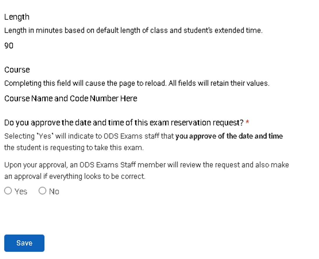 A form for faculty to review regarding the duration a student has to take an exam or quiz. Faculty can choose to approve or deny the request based on the information provided.