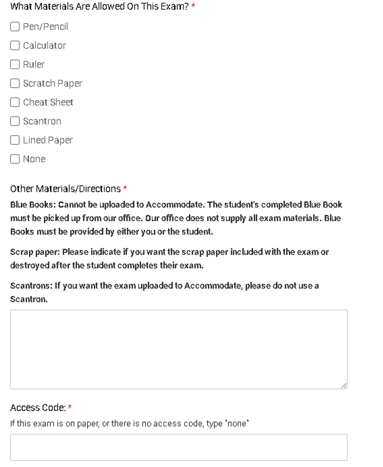 A form for faculty to fill out to indicate what materials students are permitted to use on an exam/quiz and access code, if applicable. 
