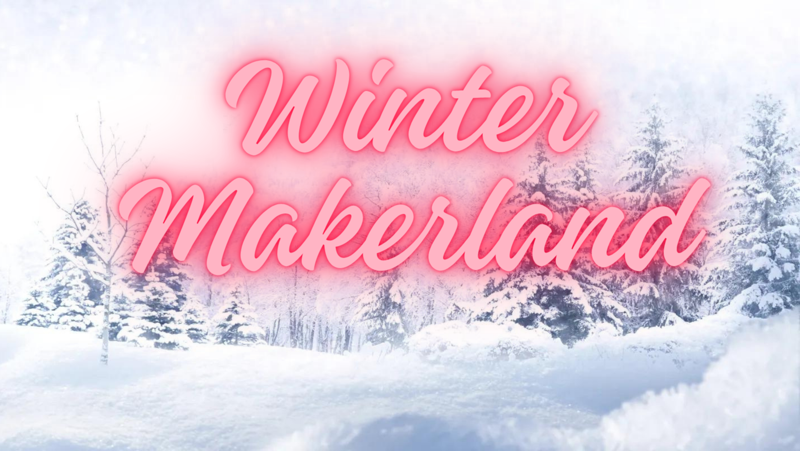 Winter Makerland JMU