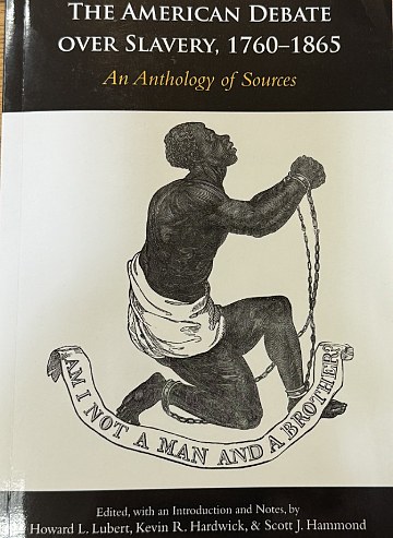The American Debate Over Slavery, 1760-1865 By Howard Lubert
