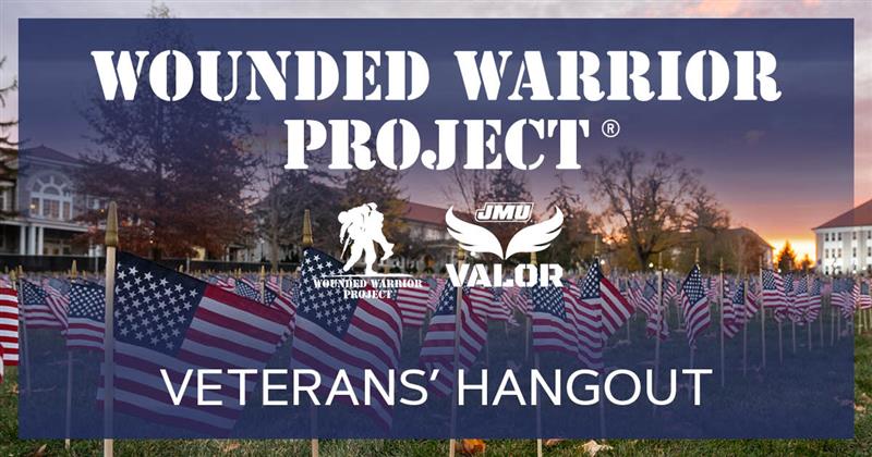 Patriotic banner for the Wounded Warrior Project Veteran's Hangout event showing flags on the JMU quad
